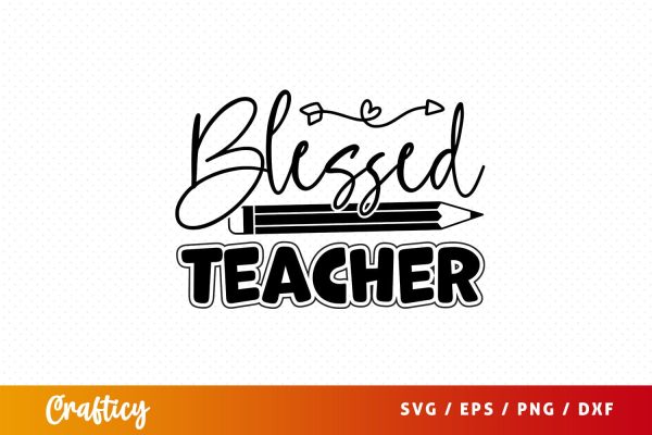 Blessed teacher Svg Design Online Hot Sale