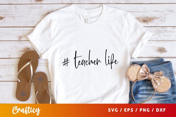# teacher life Svg Design Fashion - Image 3